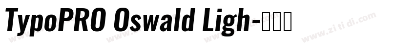 TypoPRO Oswald Ligh字体转换